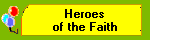 Heroes
of the Faith